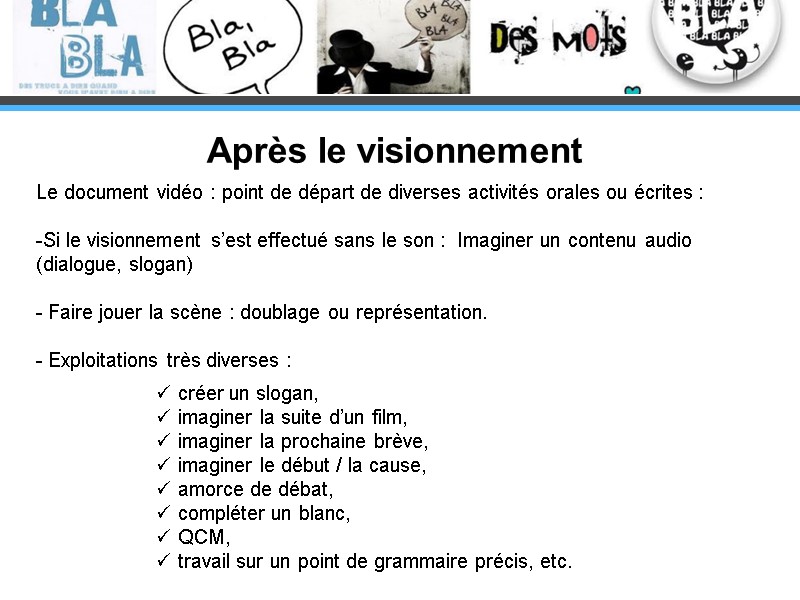 Le document vidéo : point de départ de diverses activités orales ou écrites :